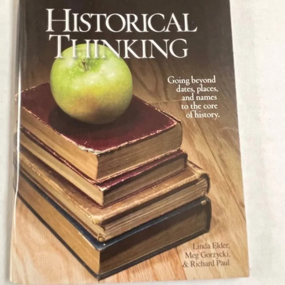 Student's Guide to Historical Thinking Linda Elder Meg Gorzycki and Richard Paul - Picture 3 of 6